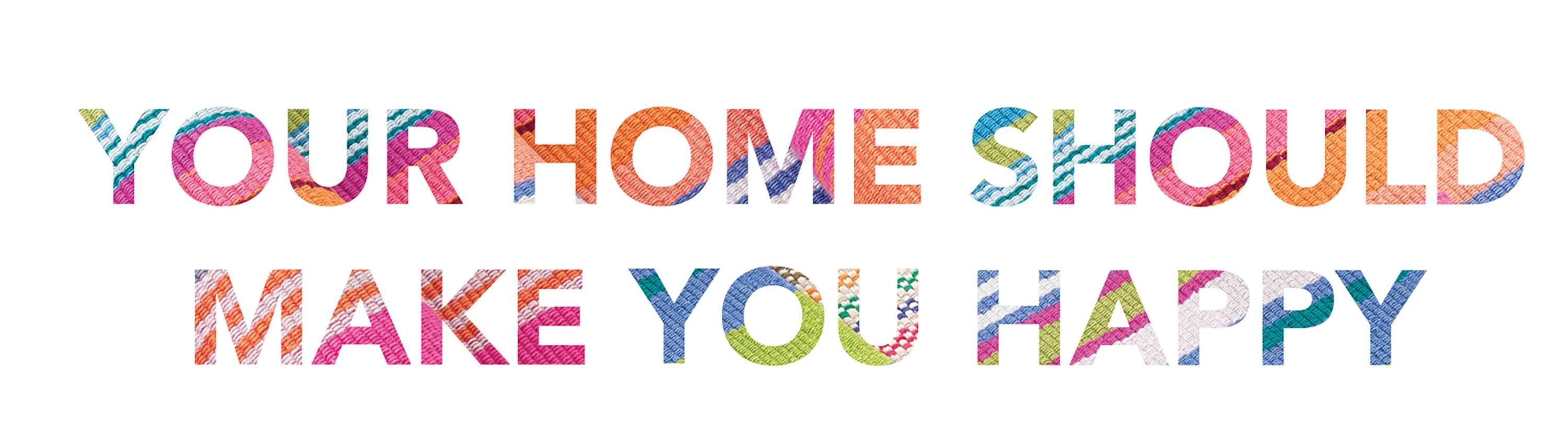 Your Home Should Make You Happy